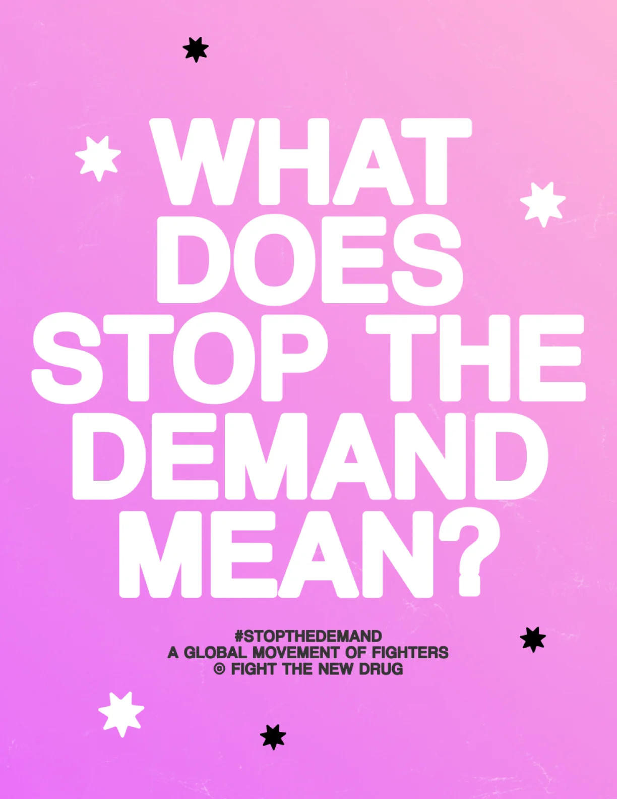 What does stop the demand mean? - Fight the New Drug